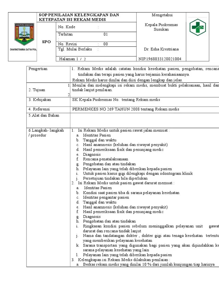 Penelitian ini menggunakan pendekatan kualitatif dengan metode studi kasus. SOP Penilaian Kelengkapan Dan Ketepatan Isi Rekam Medis