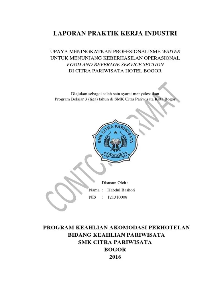 Kali ini admin menulis contoh laporan pkl perhotelan food and beverage service. Contoh Laporan Pkl Smk Perhotelan Food And Beverage Service Nusagates