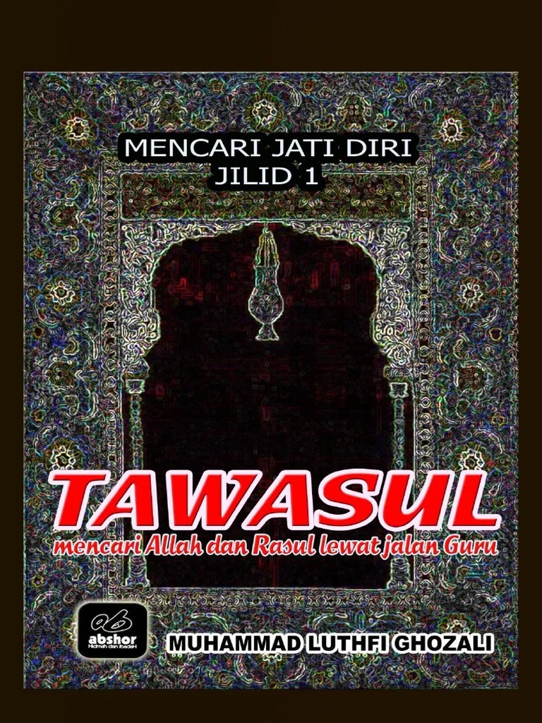 Al ihya 'ulumaddin kesugihan i cilacap i judul asli: 1 Tawasul Pdf