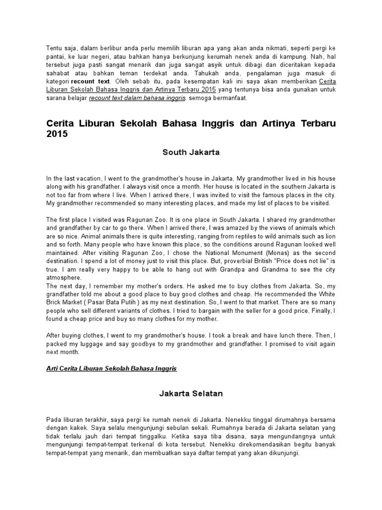 Kita akan mendapat tugas untuk membuat karangan tentang kegiatan kita selama liburan sekolah. 10 Contoh Cerita Liburan Ke Rumah Nenek Dalam Bahasa Inggris Singkat Information Cerita