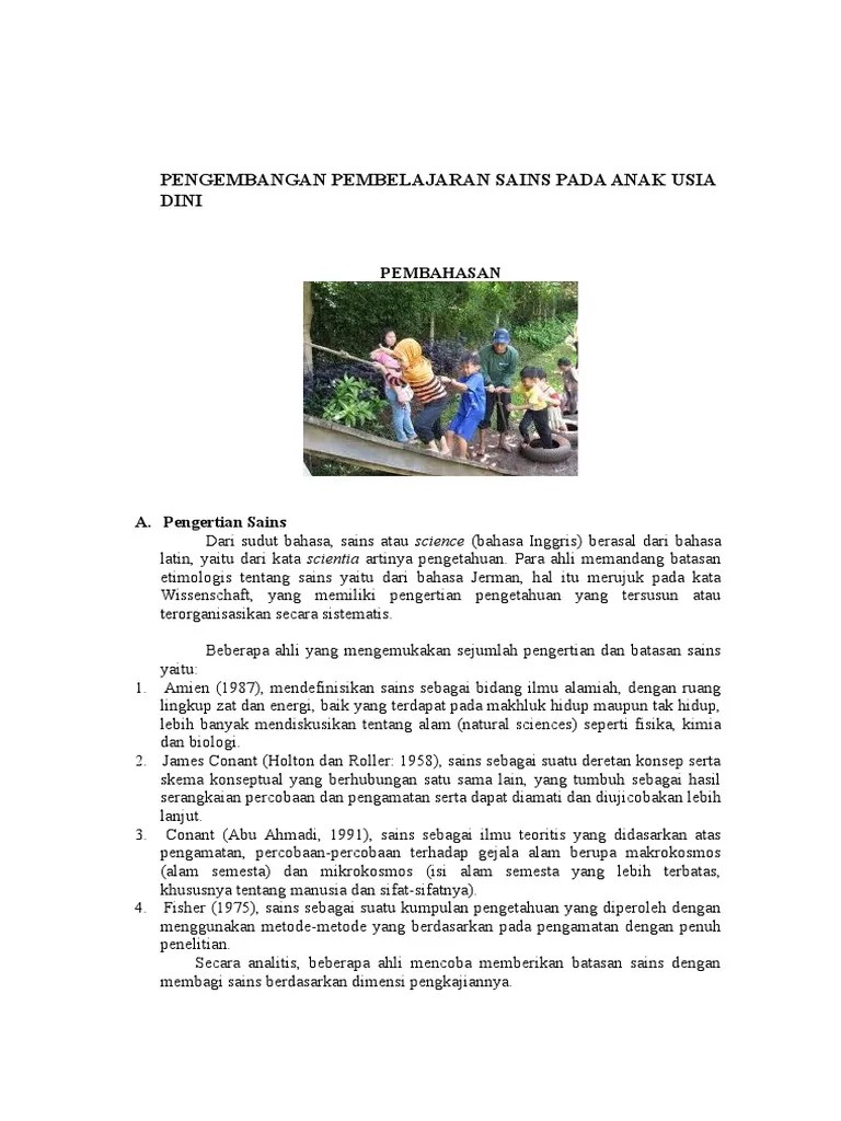 Berdasarkan masalah yang ada, maka tujuan peneltian ini adalah untuk mendeskripsikan penggunaan metode eksperimen melalui permainan sains kelompok b di tk hang. Pengembangan Pembelajaran Sains Pada Anak Usia Dini Pdf