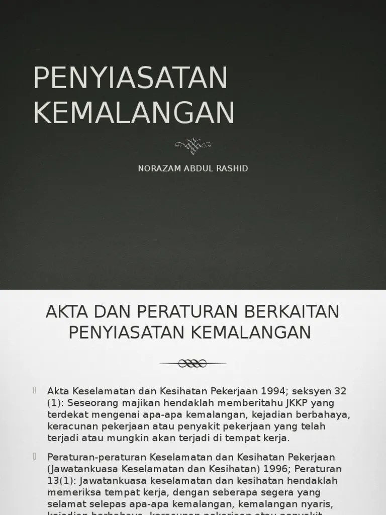 Menyediakan laporan dan serahkan kepada pihak pengurusan 32. Siasatan Kemalangan Pdf