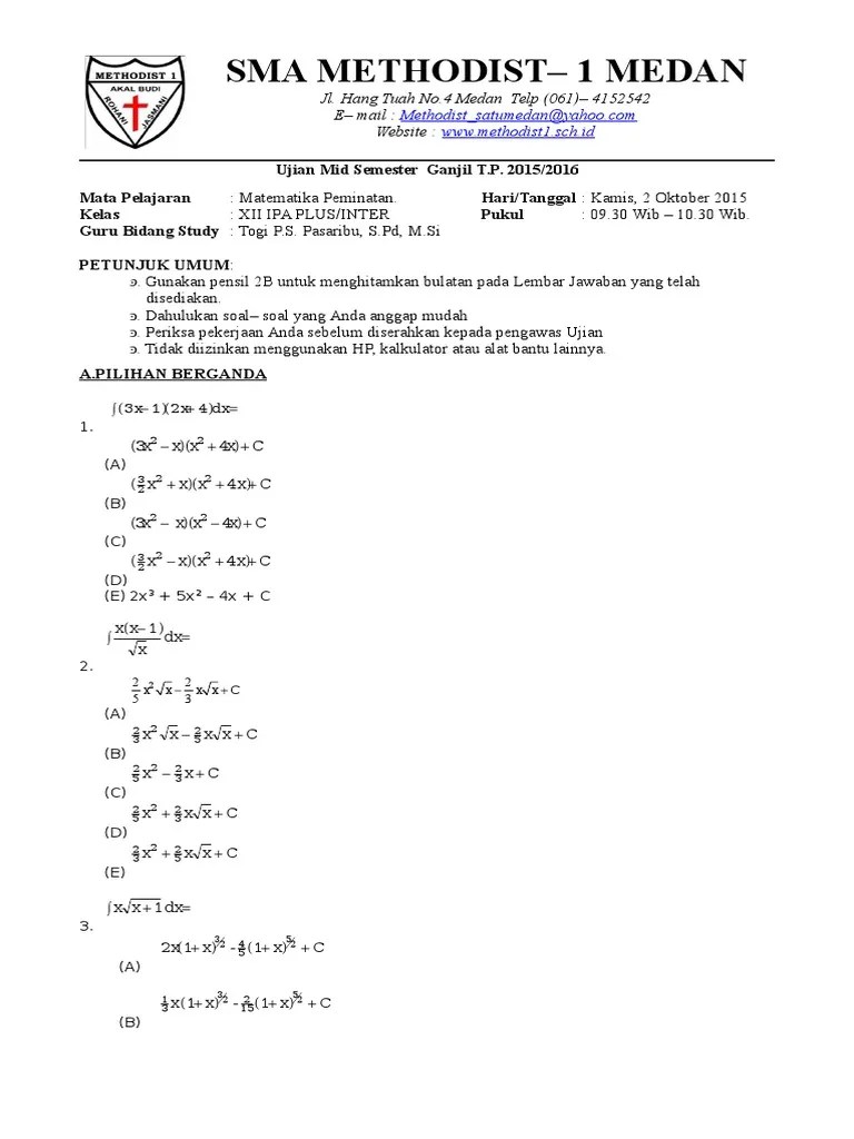 Berikut ini adalah soal (dengan diskusi) kelas 10 semester 1 dan 2 matematika di tahun ajaran 2017/2018. Soal Uts Mat Peminatan Kelas Xii Plus Tp 2015 2016 Edit