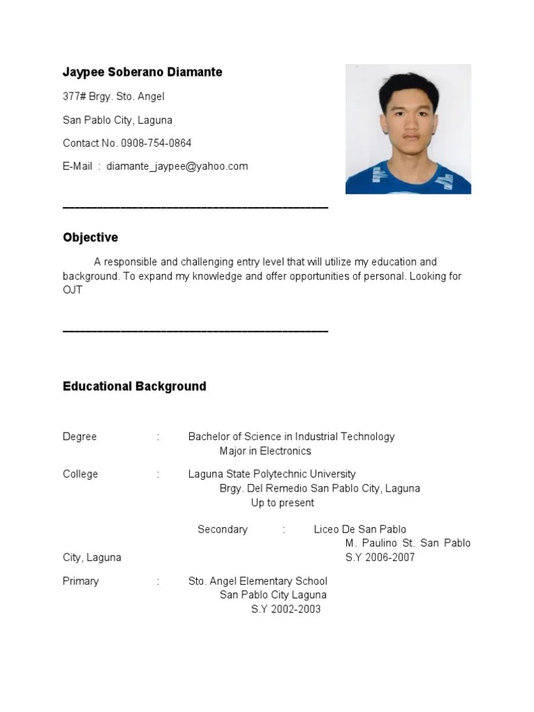 Be sure to make the best of it with these tips for new students. RESUME FOR OJT (im looking for OJT company, im electronics student)