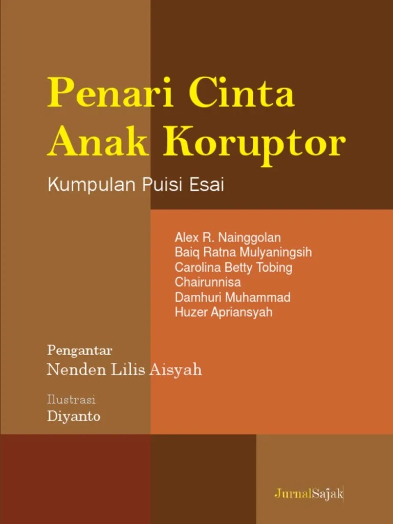 G d (do) doakan ku harus pergi (re)relakan aku di sini. Kumpulan Puisi Penari Cinta Anak Koruptor Pdf