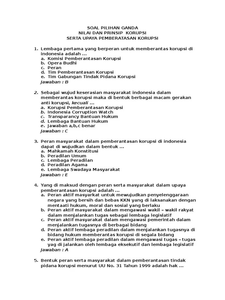 Nilai mandiri, kreatif, kerja keras, tanggungjawab, gemar membaca dan jujur dapat diimplementasi pendidik dengan memberikan latihan soal . Contoh Soal Pendidikan Anti Korupsi Kelas 10