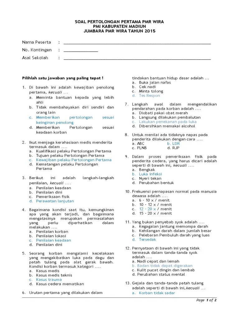 Maybe you would like to learn more about one of these? Soal Pertolongan Pertama Wira 25