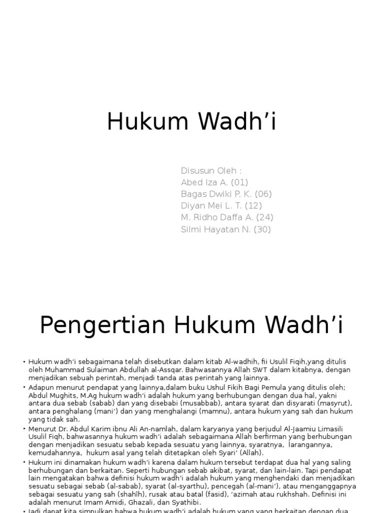 Yang secara etimologi berarti &quot;memutuskan, menetapkan, dan menyelesaikan&quot;. Hukum Wadh I