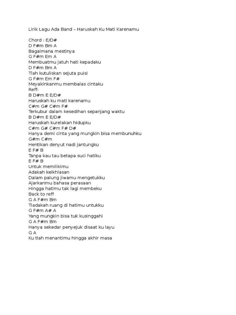 Membuatmu jatuh hati kepadaku tlah kutulis kan sejuta puisi meyakinkanmu membalas cintaku . Lirik Lagu Ada Band Haruskah Kumati Pdf