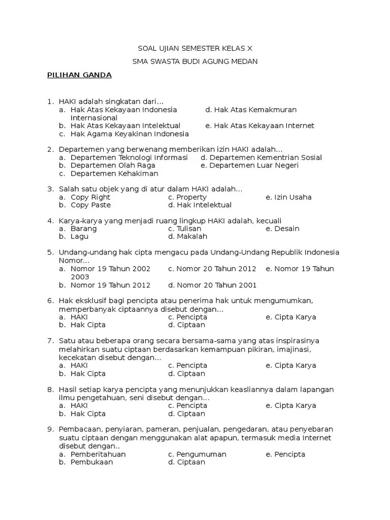 Kelompok 8 pengertian hak atas kekayaan intelektual adalah hak eksklusif yang diberikan suatu hukum atau peraturan kepada seseorang atau sekelompok orang atas karya ciptanya. Download Contoh Soal Pilihan Ganda Hak Atas Kekayaan Intelektual Terbaru Dikdasmen