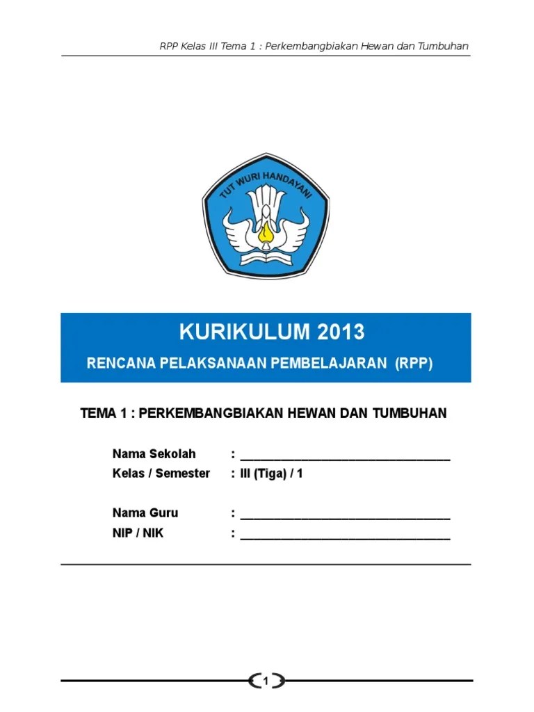 RPP Kelas 3 Tema 1 Perkembangbiakan Hewan Dan Tumbuhan | PDF
