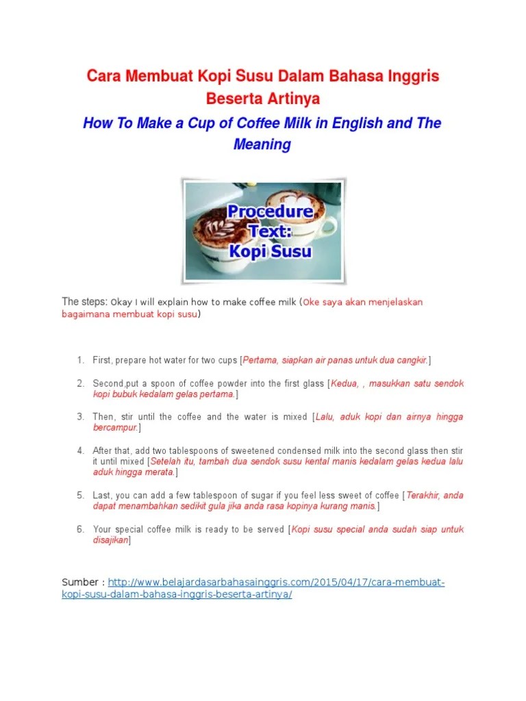1 tablespoon instant coffee 2. Teks Prosedur Cara Membuat Susu Dalam Bahasa Inggris Berbagai Teks Penting