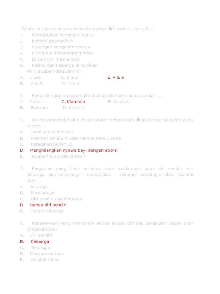 Salah satu dampak seks bebas terhadap diri sendiri , kecuali