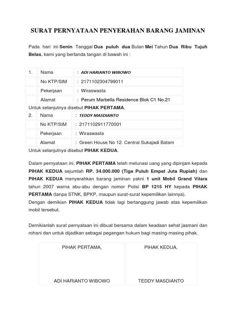 Surat perjanjian hutang piutang adalah surat yang berisi perjanjian bahwa hutang akan dibayar sesuai dengan waktu dan ketentuan yang disepakati. Surat Pernyataan Penyerahan Barang Jaminan