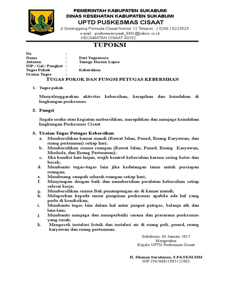 Jangkan pendek a) melaksanakan tugas rutin / regular b) membuat jadwal kerja harian meliputi jadwal kebersihan kaca dan dalam gedung, kebersihan luar gedung dan evakuasi sampah 2. Uraian Tugas Cleening Servis12345