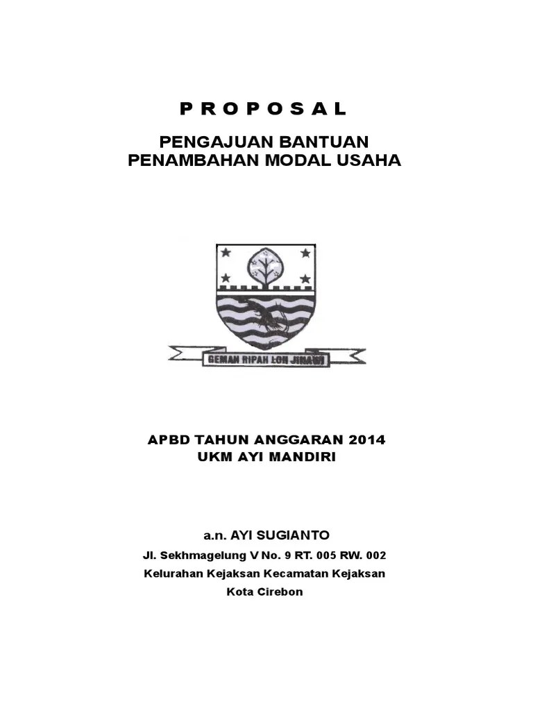 Sementara itu usaha kecil di bidang perdagangan dan industri juga dikategorikan sebagai usaha yang memiliki aset tetap kurang dari rp 200 juta dan omzet per tahun kurang dari rp 1 milyar (sesuai uu no.9 tahun 1995) Contoh Proposal Bantuan Modal Usaha Perorangan - Barisan ...
