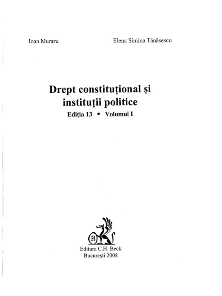 Transport gratuit >90 lei si livrare rapida. Drept Constitutional Si Institutii Politice Ioan Muraru Simina Tanasescu Pdf Pdf