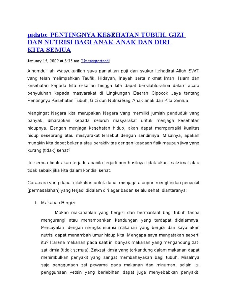 Karena menjaga kesehatan tubuh sangat penting agar tubuh terhindar dari berbagai penyakit ringan hingga penyakit bahaya. Pidato Tentang Menjaga Kesehatan Tubuh Tulisan