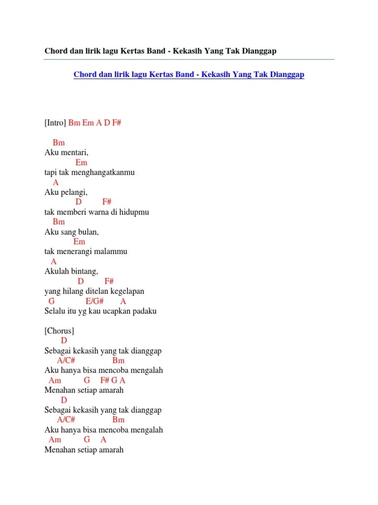 Sebagai kekasih yang tak dianggap. Chord Dan Lirik Lagu Kertas Band Kekasih Yang Tak Dianggap Pdf