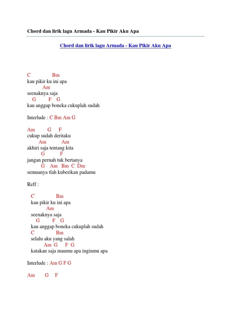 Takkan ku sesali, hidup tanpamu aku bisa Chord Dan Lirik Lagu Armada Kau Pikir Aku Apa Pdf