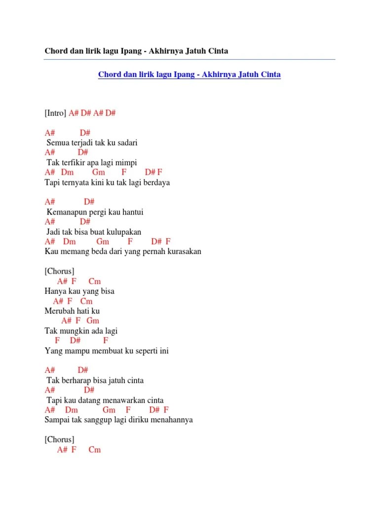 Wangi cinta tuntun langkahku dekatimu. Chord Dan Lirik Lagu Ipang Akhirnya Jatuh Cinta Pdf