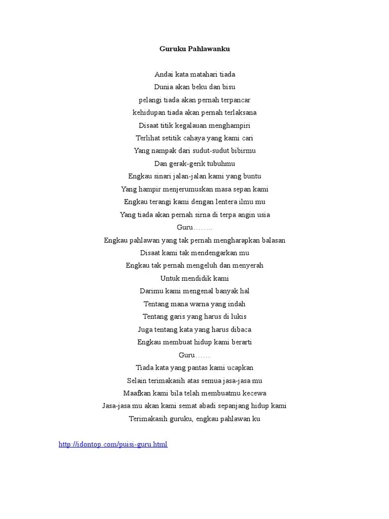Jika hari ini ada anak yang pintar, pandai, cerdas, dan berprestasi, maka itupun karena jasa guru. PUISI Guruku Pahlawanku.doc
