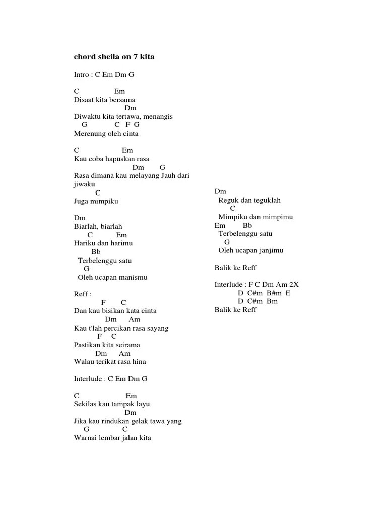 Lagu menceritakan tentang kesetiaan tuhan kepada kita yang selalu ada kapan dan dimanapun kita berada. Chord Sheila On 7 Pdf