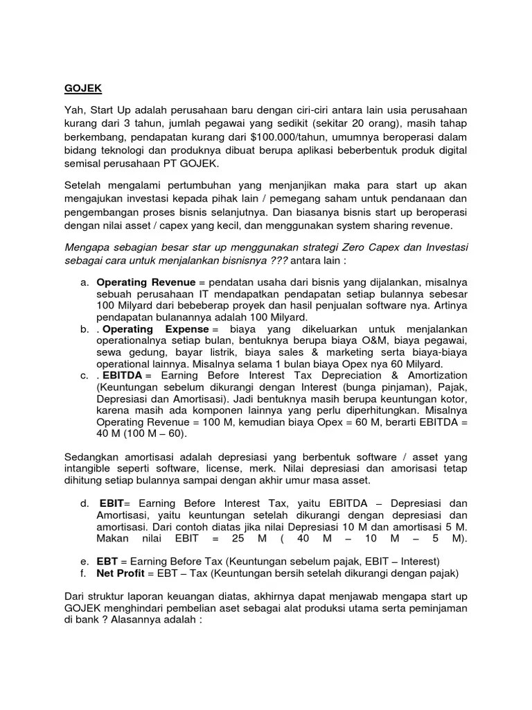 Aset perusahaan adalah semua sumber ekonomi atau kekayaan yang dimiliki oleh entitas yang mampu memberi manfaat usaha di masa mendatang. Laporan Keuangan Gojek Pdf Contoh Makalah
