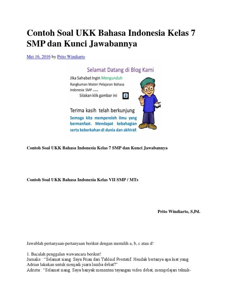 Setiap soal sudah dilengkapi dengan kunci jawaban untuk memudahkan dalam belajar. Contoh Soal Ukk Bahasa Indonesia Kelas 7 Smp Dan Kunci Jawabannya Pdf