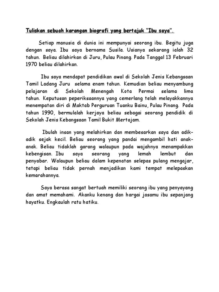 Keluarga saya terdiri daripada 5 orang iaitu bapa,ibu,adik,kakak dan saya. Karangan Biografi Ibu Saya Pdf