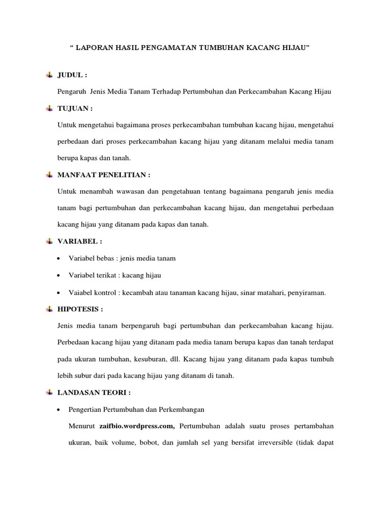Pengamatan dilakukan pada hari pertama sampai . Laporan Pertumbuhan Kacang Hijau Dengan Media Kapas Nasi