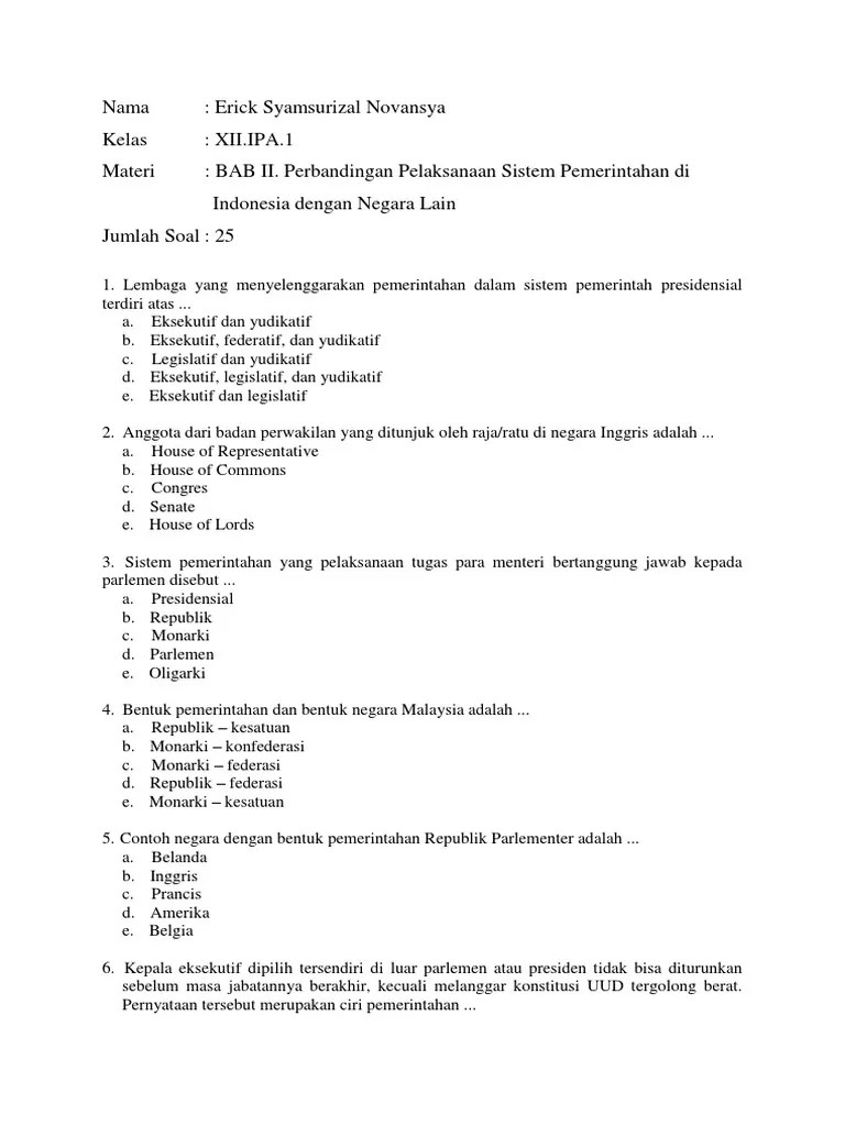 Pemerintahan presidensial digantikan dengan sistem pemerintahan parlementer. Soal Tentang Sistem Pemerintahan Nasi