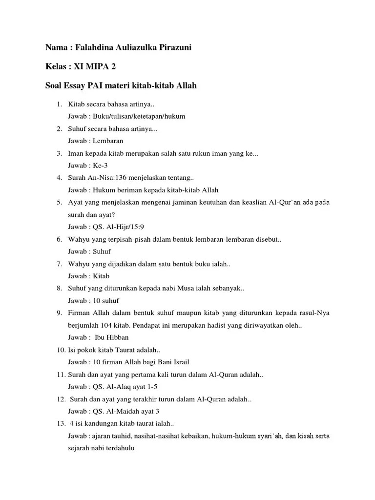 9) adapun cabang dari iman ada 77 cabang, cabang tertinggi adalah mengucapkan laa ilaha illallah, dan yang terendah adalah menyingkirkan rintangan dari jalanan. Soal Essay Tentang Iman Kepada Rasul Masnurul