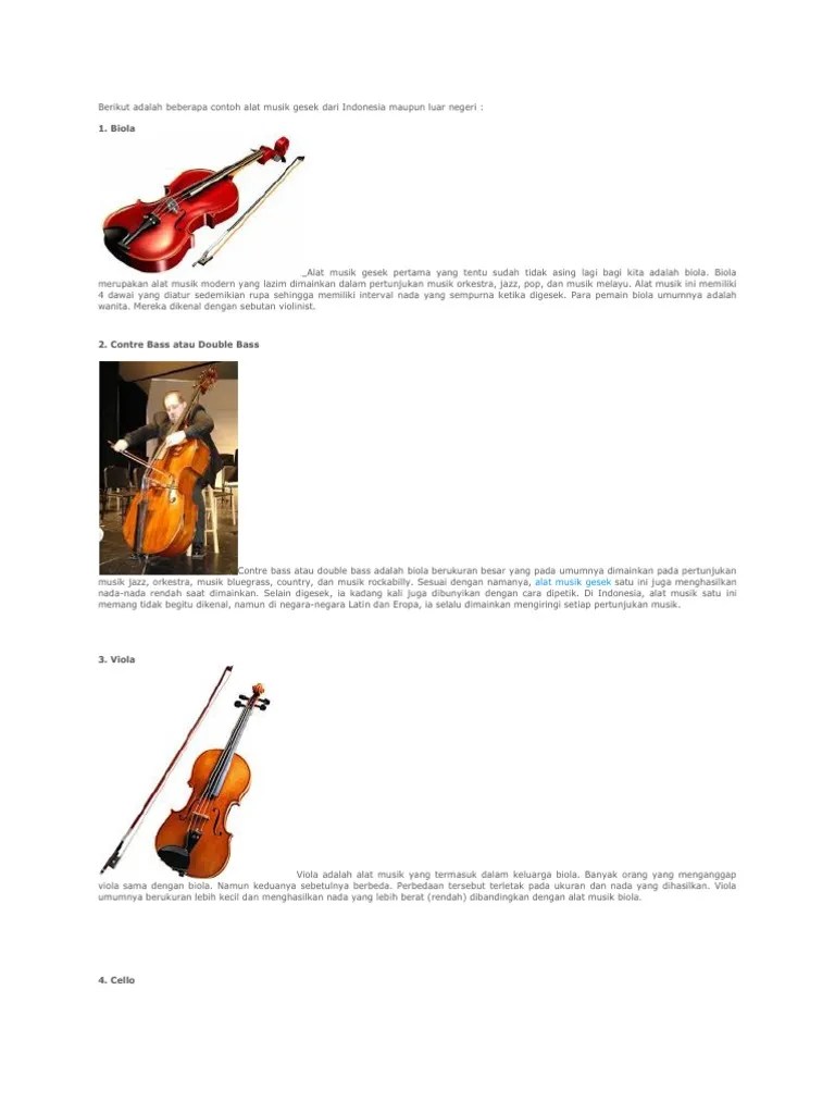 Cara memainkannya dengan meletakkannya di pangkuan sang pemain, berbeda lagi dengan saat memainkan biola atau viola yang . Alat Musik Gosok Pdf