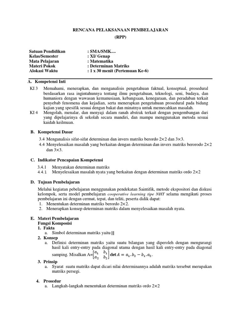 Untuk setiap matriks persegi a = aij dari ordo n, kita dapat mengaitkan bilangan (nyata atau kompleks) yang disebut . Rpp Determinan Matriks Ordo 2x2