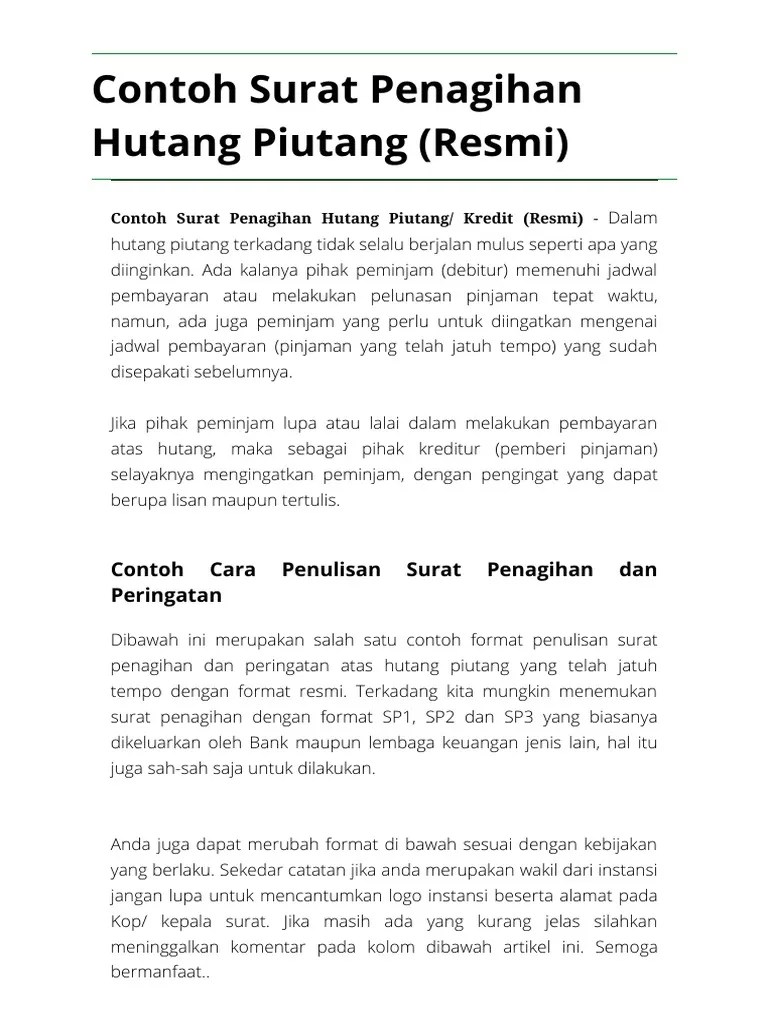 Pelunasan hutang akan dilakukan dengan tenggang waktu satu tahun terhitung sejak ditandatanganinya surat ini dan pihak pertama berjanji akan membayar tepat waktu. Contoh Surat Penagihan Hutang Piutang (Resmi).pdf