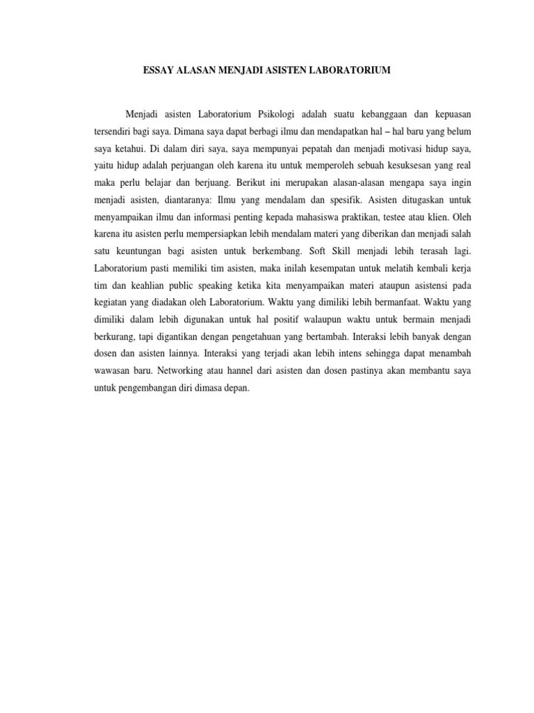 Dari namanya, kamu bisa tau kalau jenis surat ini berisi motivasi atau alasan untuk melakukan sesuatu. Essay Alasan Menjadi Asisten Laboratorium Pdf