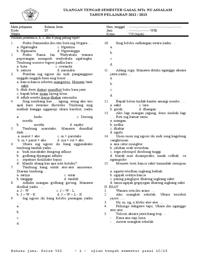 Jumlah keseluruhan soal uas bahasa jawa kelas 7 semester 1 (ganjil) adalah 50 butir, dalam bentuk soal pilihan ganda. Uas Gasal B Jawa Kls 7