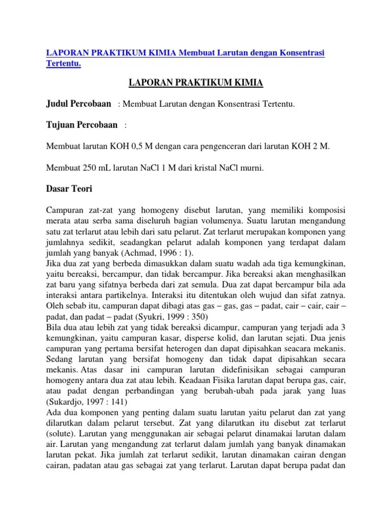 Dalam teks laporan hasil percobaan menggunakan kata kerja aktif, contoh kata kerja . Cara Membuat Laporan Praktikum Kimia Seputar Laporan