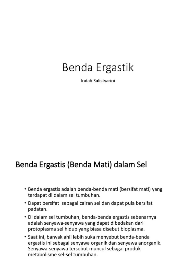 Bahan ergastik ini tersebar pada seluruh tubuh tumbuhan dan untuk setiap . Benda Ergastik Pdf