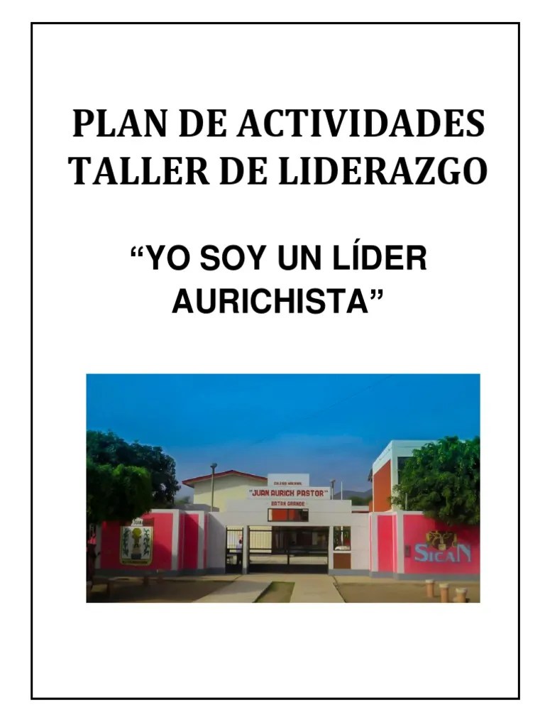 Esta actividad puede servir para dinamizar al grupo y ayudarle a participar. Plan Actividades Taller De Liderazgo Pdf Liderazgo Business