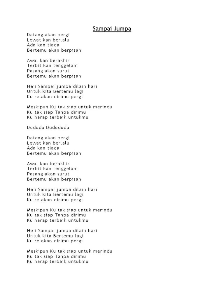 Langit dan bumi setia menemaniku. Lirik Lagu Sampai Jumpa Pdf
