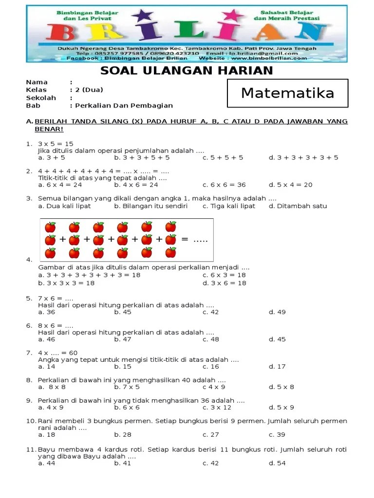Soal matematika kelas 2 sd berikut ini bisa dipelajari untuk referensi mengerjakan pr di rumah selama pembelajaran daring. Soal Matematika Sd Kls 2 Semester 1 Bab 6 Jawabanku Id