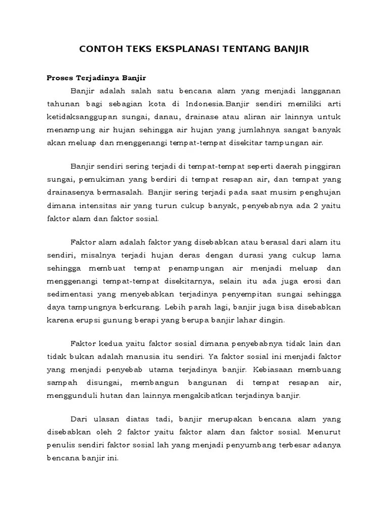 Penyebabnya antara lain konsentrasi cepat dari hujan lebat, runtuhnya . Contoh Teks Eksplanasi Tentang Banjir Aneka Macam Contoh