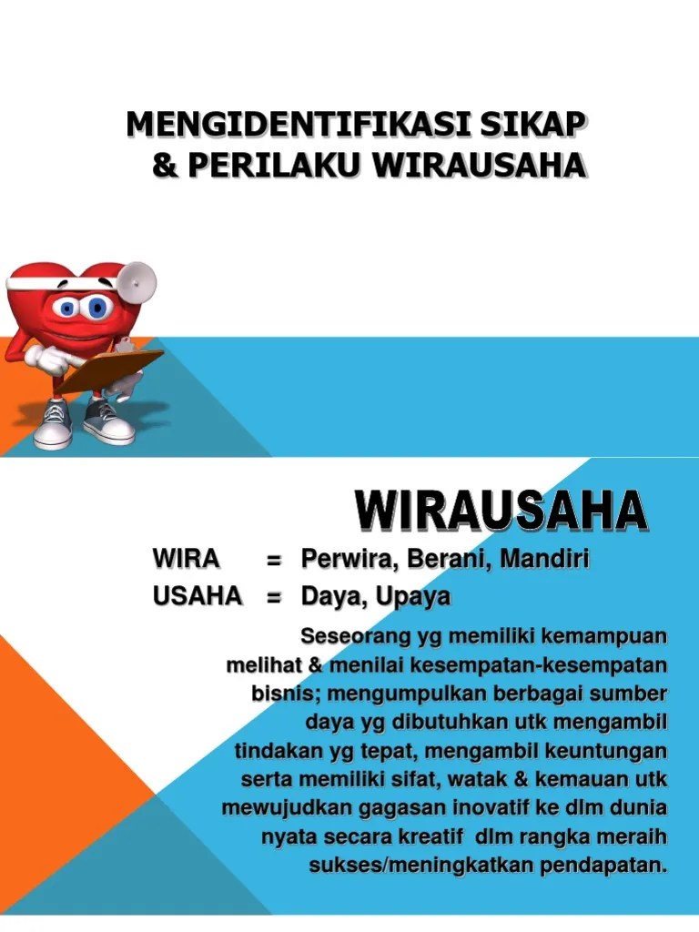 Sebutkan Watak Yang Harus Dimiliki Oleh Seorang Wirausaha - Sebutkan  Mendetail
