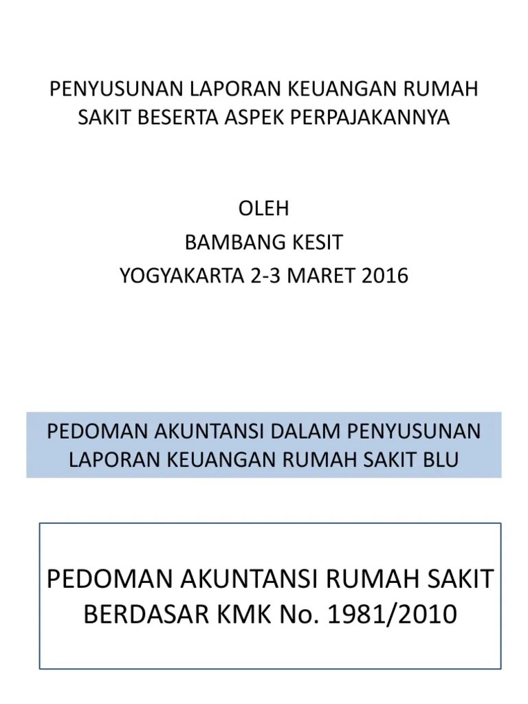 Informasi tentang arus kas suatu blu rumah sakit. 01 Akuntansi Dan Perpajakan Bagi Rs Blu 2016