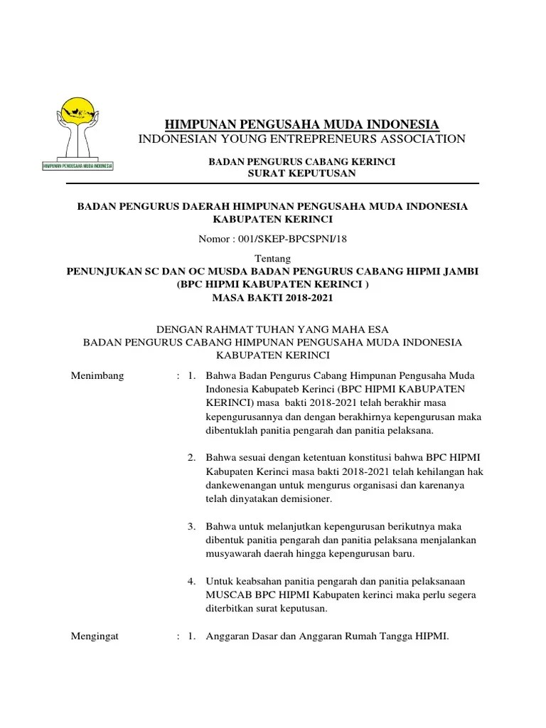 Sk gabungan pengurus himpunan mahasiswa fisip unmul klik disini . Struktur Organisasi Himpunan Pengusaha Muda Indonesia