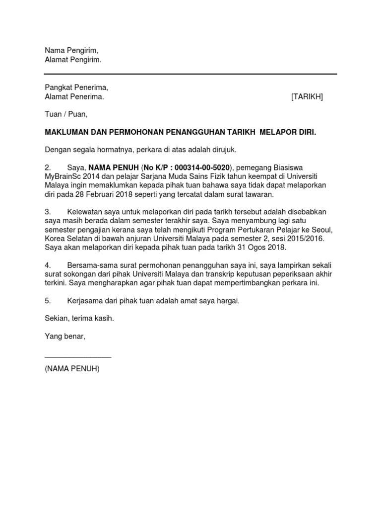 Memandangkan ada di kalangan kita yang telah berjaya dalam proses permohonan egtukar, namun memerlukan penangguhan untuk melapor diri atau memulakan tugas . Draf Surat Pemohonan Penangguhan Lapor Diri Mybrainsc Pdf