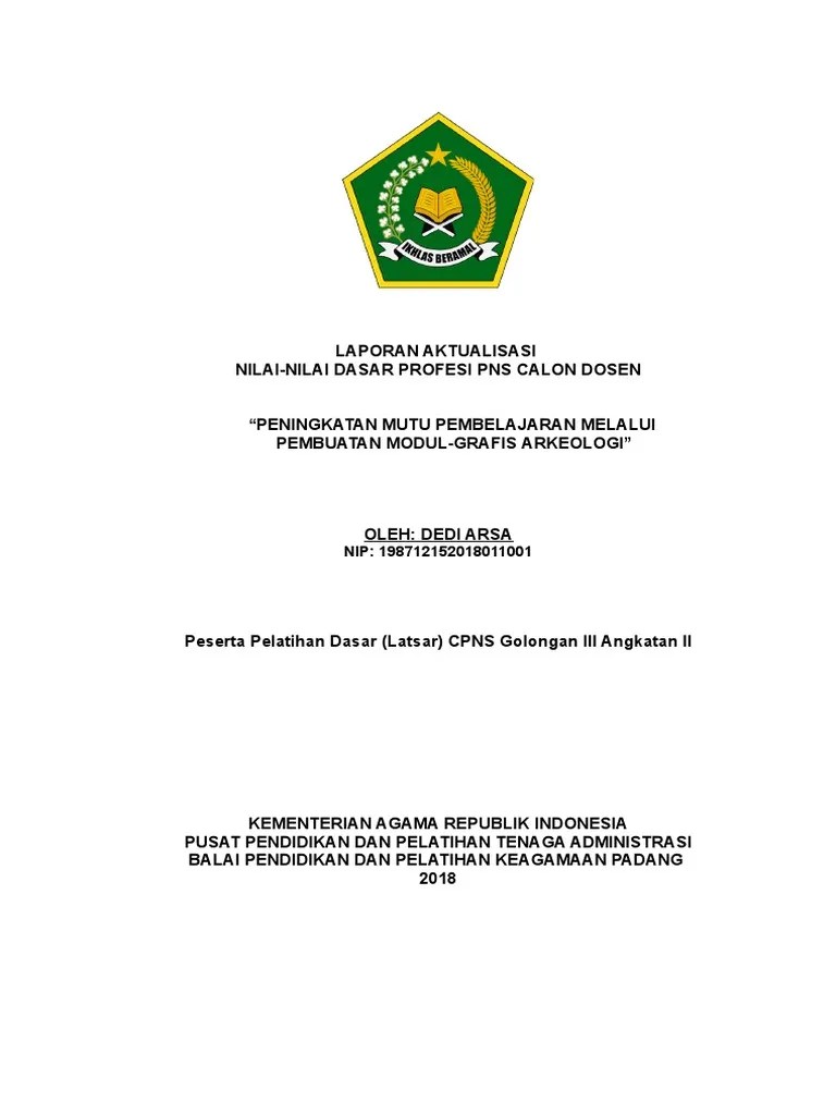 Aktualisasi bagi peserta pelatihan dasar cpns golongan iii angkatan. Laporan Aktualisasi Ok Pdf