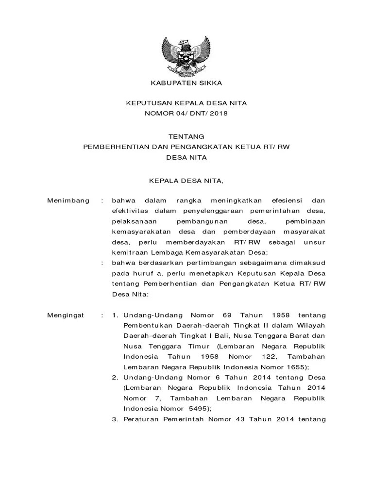 Contoh susunan panitia hut ri tingkat rt.pada tahun 2011 ini tepatnya pada hari jumat 29 juli 2011 di balai desa jeruju besar diadakan rapat pembentukan panitia hut ri ke 66 yang hadir dalam rapat tersebut adalah kepala desa sekdes staf desa bpd lpm babinsa kepala dusun ketua rw ketua rt dan ketua pkk jeruju besar. Skpemberhentiandan Pengangkatan Ketua Rtrw